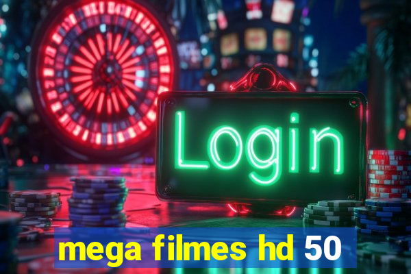 mega filmes hd 50